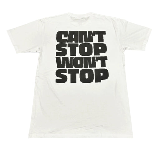 CAN'T STOP WON'T STOP T-SHIRT